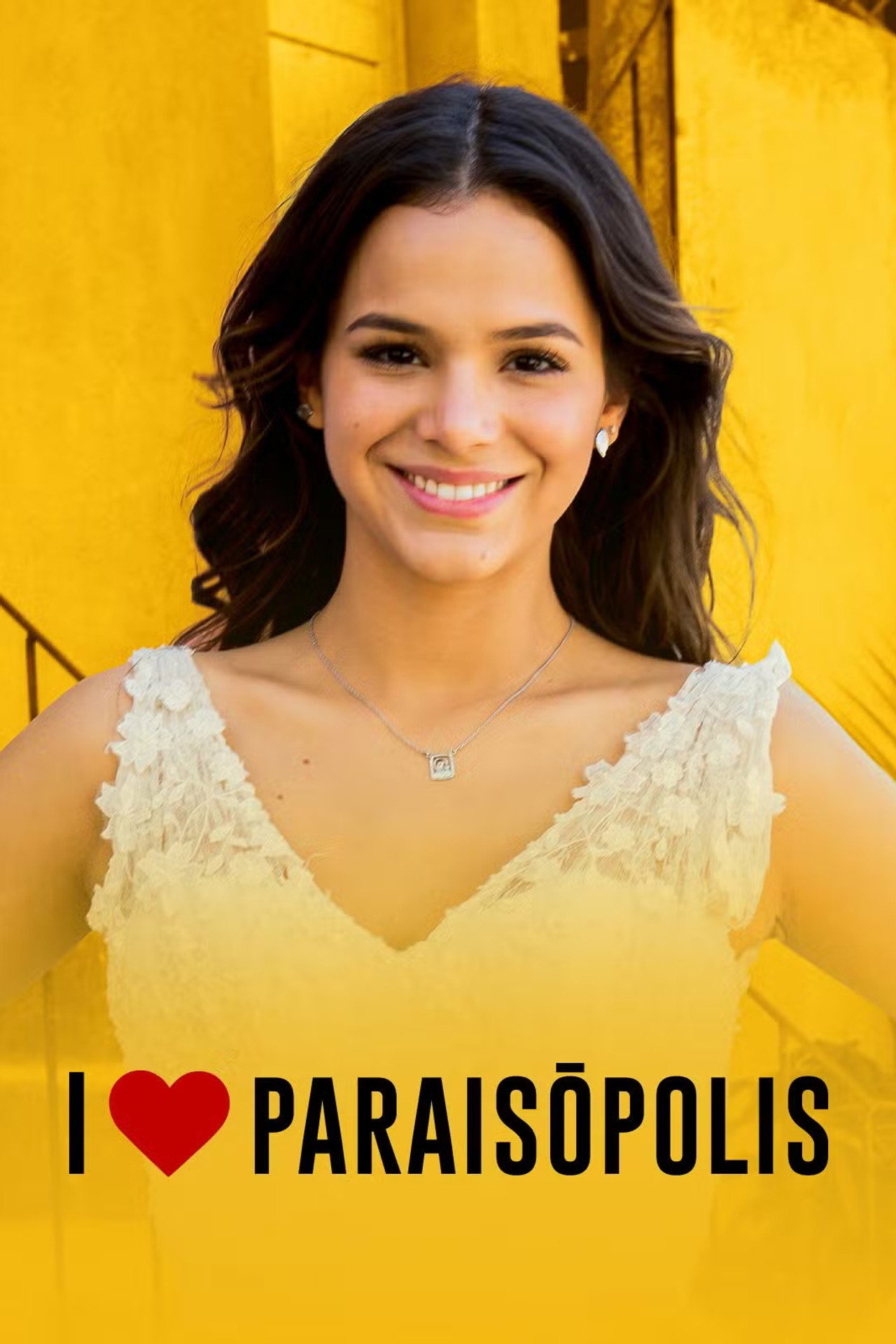 I Love Paraisópolis — Official Poster (Bruna Marquezine as Marizete da Silva Antunes (Mari)) (1067×1600)